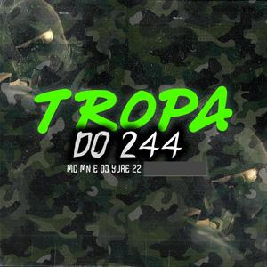 Tropa do 244 (Explicit)