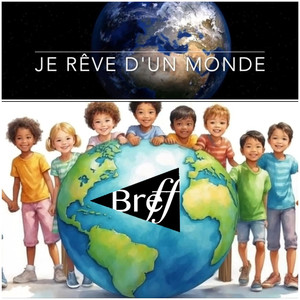 JE REVE D'UN MONDE