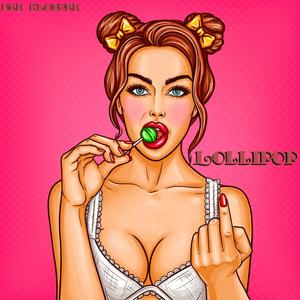 Lollipop (Explicit)