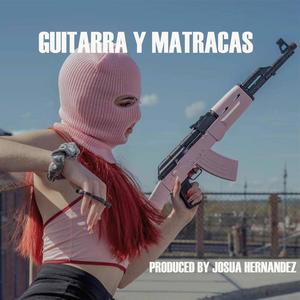 GUITARRA Y MATRACAS