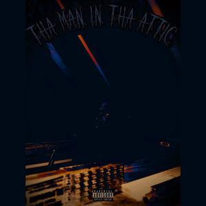 Tha Man In Tha Attic (Explicit)