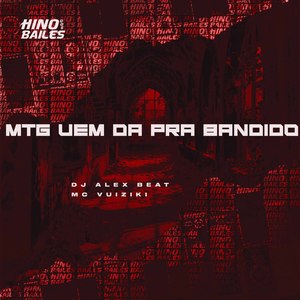 Mtg Vem da pra Bandido (Explicit)