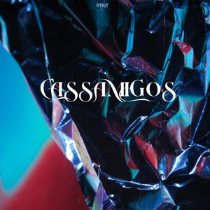Cassamigos (Explicit)