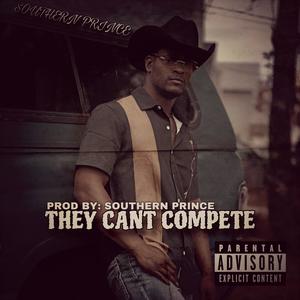 THEY CAN'T COMPETE (Clean Version|Explicit)