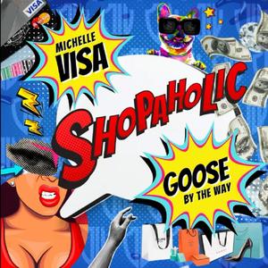 Shopaholic (feat. Michelle Visa) [Explicit]