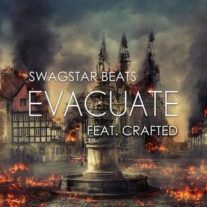 Evacuate (feat. Crafted) [Explicit]