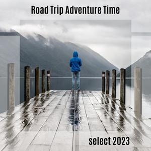 Road Trip Adventure Time Select 2023