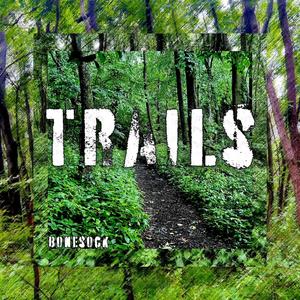 Trails (Explicit)