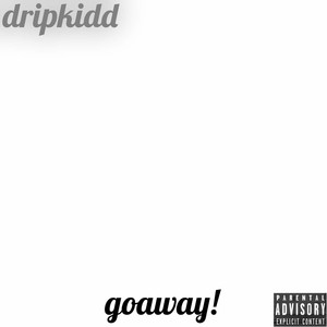 Goaway! (Explicit)