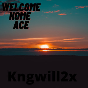 Welcome Home Ace (Explicit)