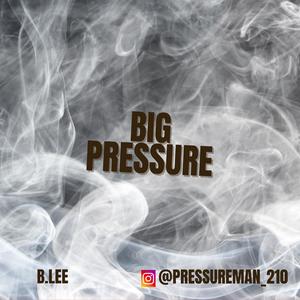 Big pressure (Explicit)