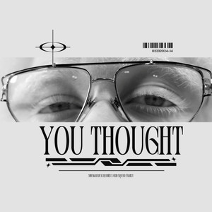 You Thought (Explicit)