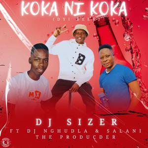 KOKA NI KOKA (feat. Dj Nghundla & Salani The Producer)