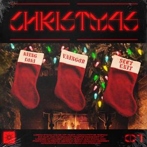 CHRISTMAS(feat. SECT UNIT & KIING LOKI) (Explicit)