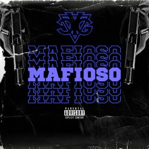 MAFIOSO (Explicit)