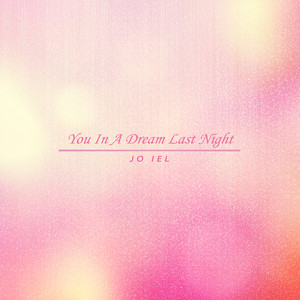 어젯밤 꿈속의 너 (You In A Dream Last Night)