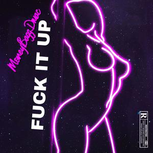 **** It Up (Explicit)