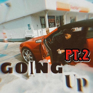 GOING UP, Pt. 2 (Explicit)