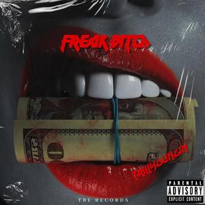 Freak ***** (Explicit)