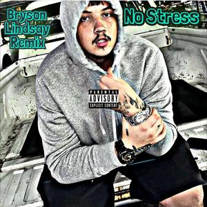 No Stress (Explicit)