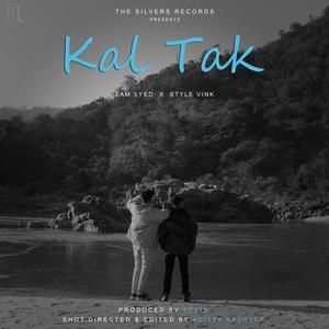 Kal tak (feat. Sam Syed)