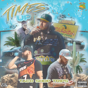 Times Up (Explicit)