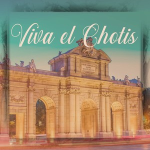 Viva el Chotis