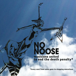 No Noose: Musicians United to End the Death Penalty (Explicit)