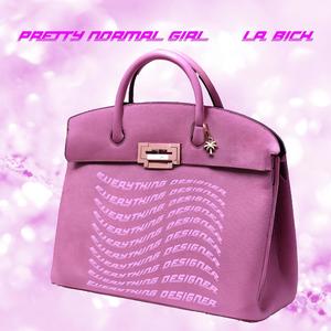 Everything Designer (feat. pretty normal girl) (Explicit)