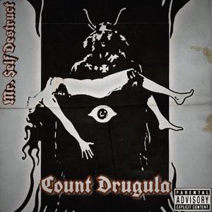 Count Drugula (Explicit)
