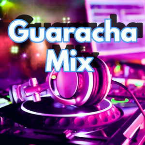 Guaracha Mix