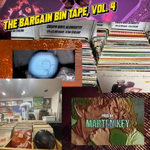 The Bargain Bin Tape, Vol. 4 (Explicit)