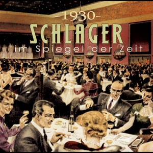 Schlager im Spiegel der Zeit – 1930