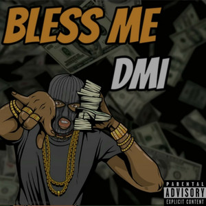 Bless me (Explicit)