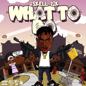 What To Do? (Explicit)