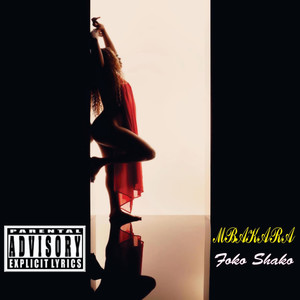 Foko Shako (Explicit)