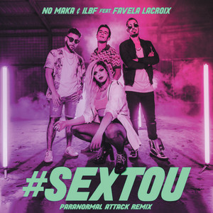 #Sextou (Paranormal Attack Remix) [Explicit]