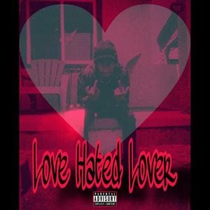 Love Hated Lover (Explicit)