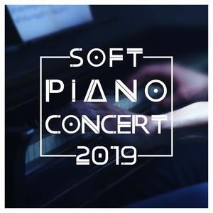 Soft Piano Concert 2019