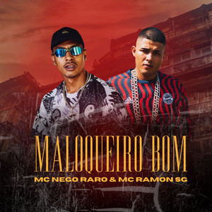 Maloqueiro Bom (Explicit)