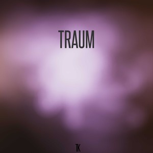 Traum (Explicit)