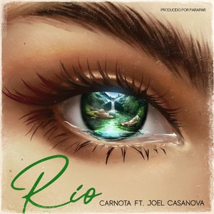 Río (feat. Joel Casanova)