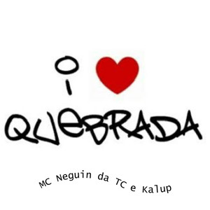 I love quebrada (Explicit)