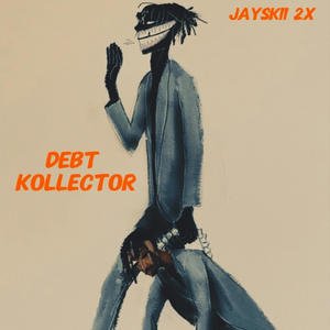 Debt Kollector (Explicit)