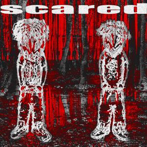 scared ! (Explicit)