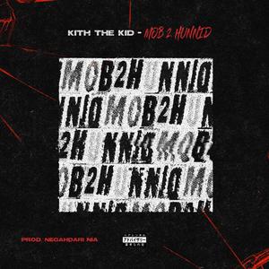Mob 2 Hunnid (Explicit)