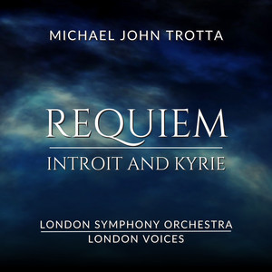 Requiem - I. Introit and Kyrie
