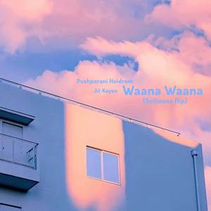 Waana Waana (Seihousa Flip)