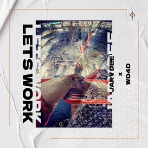 Lets Work (Explicit)