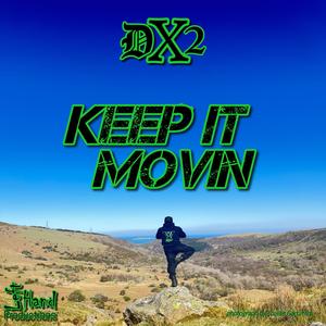 KEEP IT MOVIN